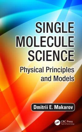 Single Molecule Science: Physical Principles and Models