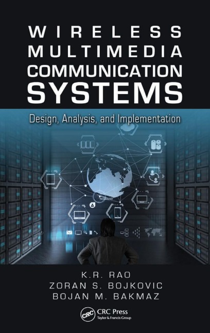Wireless Multimedia Communication Systems: Design, Analysis, and Implementation