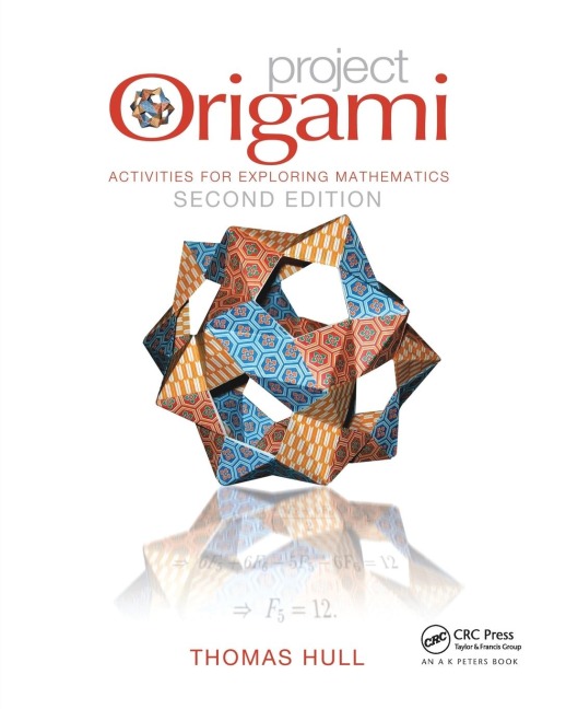 Project Origami: Activities for Exploring Mathematics, Second Edition