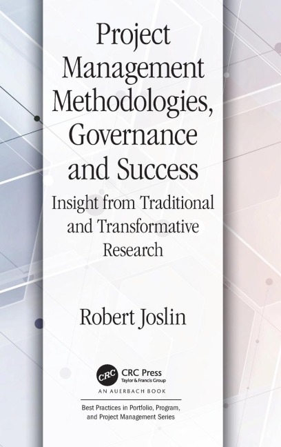 Project Management Methodologies, Governance and Success: Insight from Traditional and Transformative Research