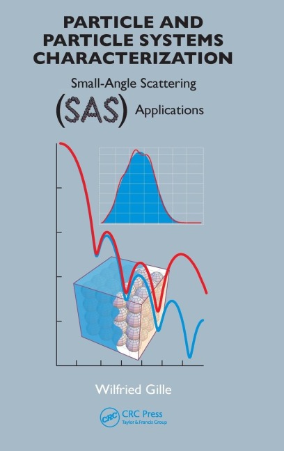 Particle and Particle Systems Characterization: Small-Angle Scattering (SAS) Applications
