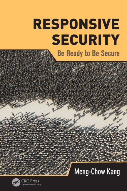 Responsive Security: Be Ready to Be Secure