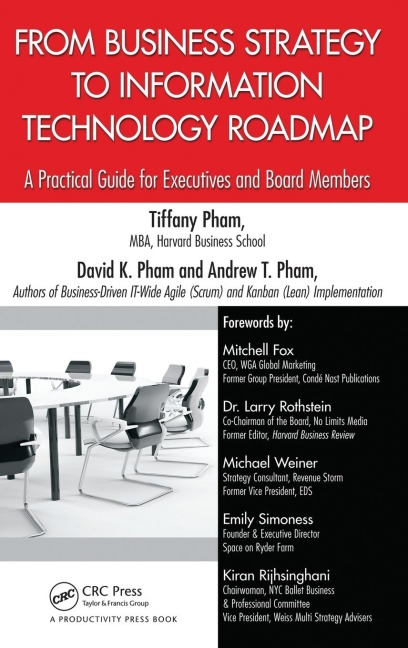 From Business Strategy to Information Technology Roadmap: A Practical Guide for Executives and Board Members