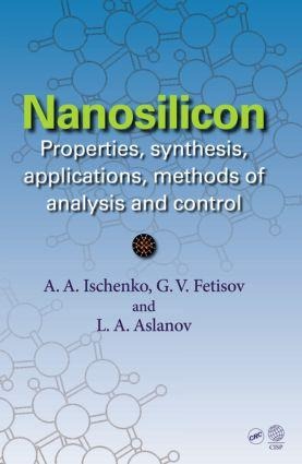 Nanosilicon: Properties, Synthesis, Applications, Methods of Analysis and Control