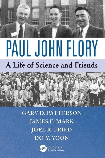 Paul John Flory: A Life of Science and Friends