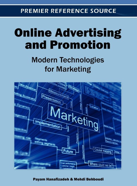 Online Advertising and Promotion: Modern Technologies for Marketing