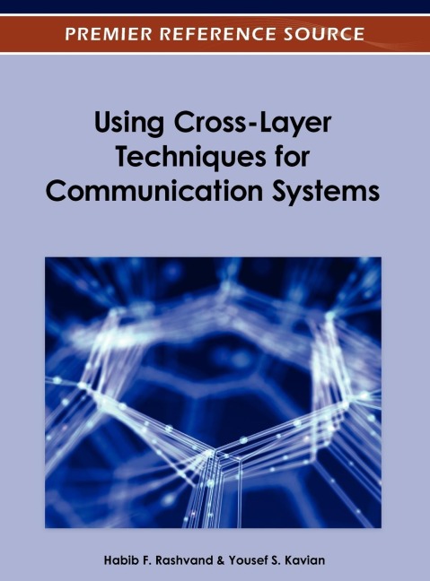 Using Cross-Layer Techniques for Communication Systems