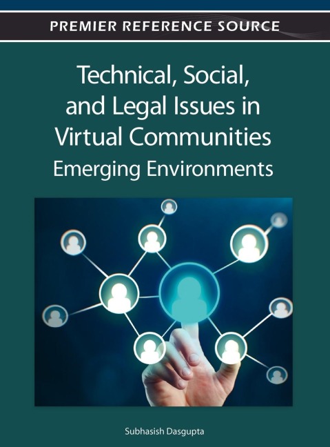 Technical, Social, and Legal Issues in Virtual Communities: Emerging Environments