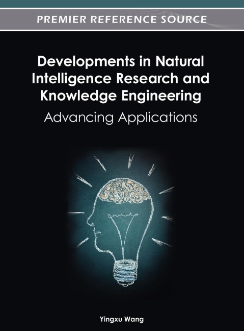 Developments in Natural Intelligence Research and Knowledge Engineering: Advancing Applications
