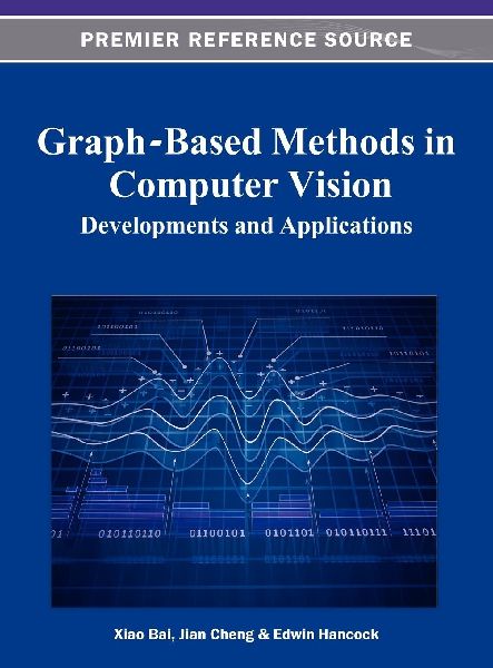 Graph-Based Methods in Computer Vision: Developments and Applications