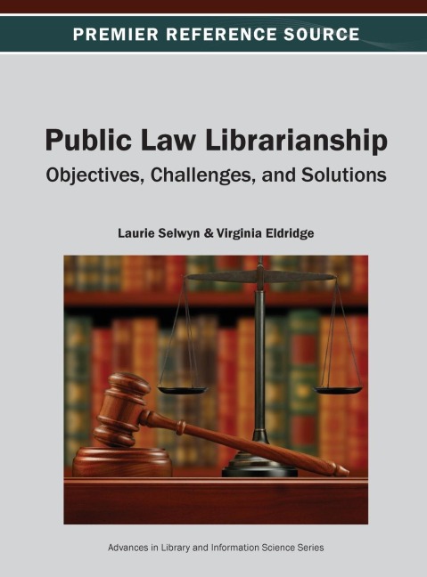 Public Law Librarianship: Objectives, Challenges, and Solutions