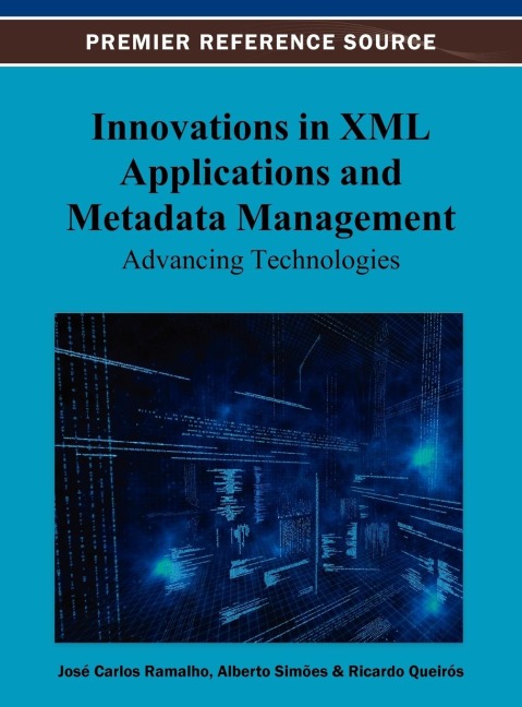Innovations in XML Applications and Metadata Management: Advancing Technologies