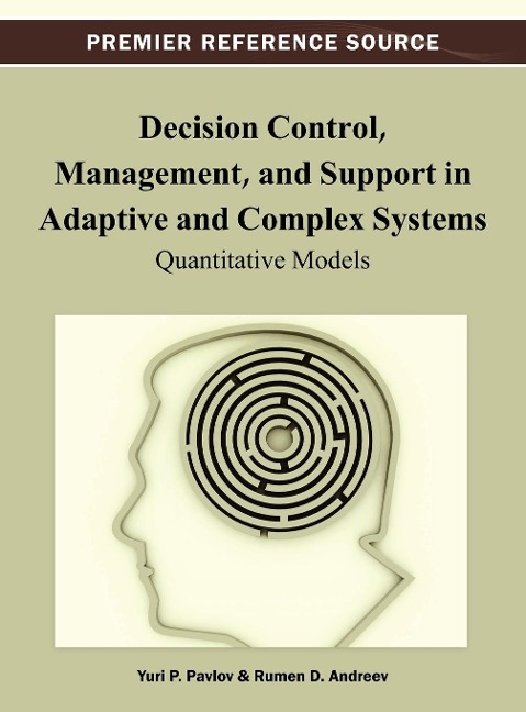 Decision Control, Management, and Support in Adaptive and Complex Systems: Quantitative Models