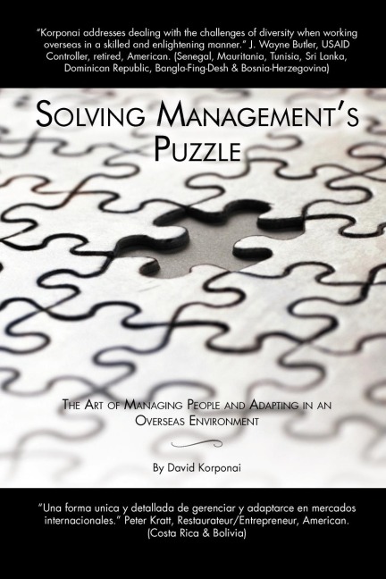 Solving Managements Puzzle: The Art of Managing People and Adapting in an Overseas Environment
