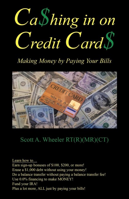Cashing in on Credit Cards: Scott A. Wheeler, Rt (R) (MR)(CT)