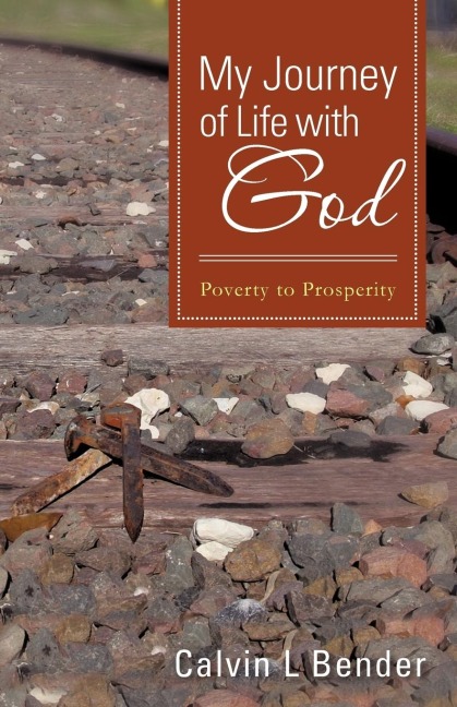 My Journey of Life with God: Poverty to Prosperity