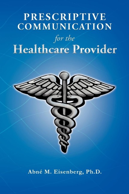 Prescriptive Communication for the Healthcare Provider