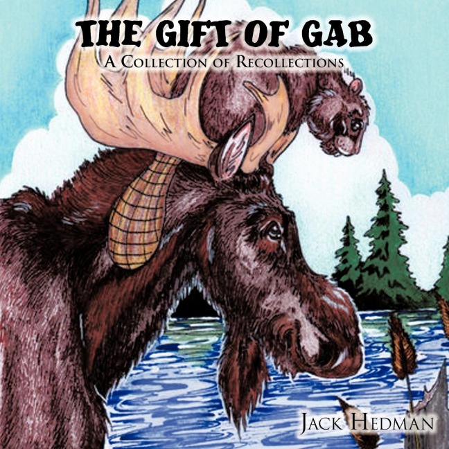 The Gift of Gab: A Collection of Recollections
