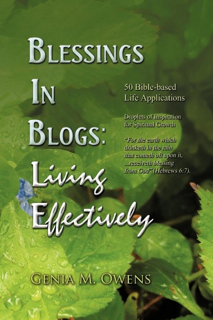 Blessings in Blogs: Living Effectively: 50 Bible-Based Life Applications