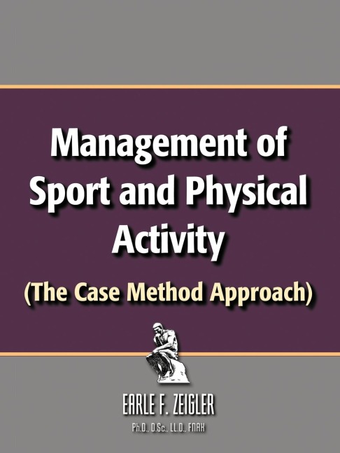 Management of Sport and Physical Activity: (The Case Method Approach)