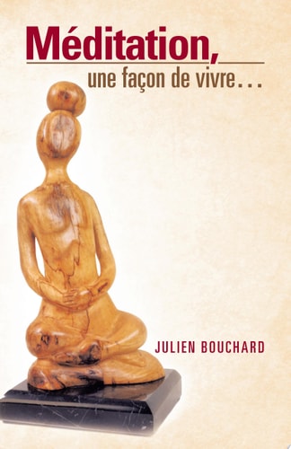 MéDitation, une Façon de Vivre...