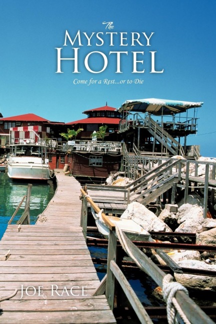 The Mystery Hotel: Come for a Rest...or to Die