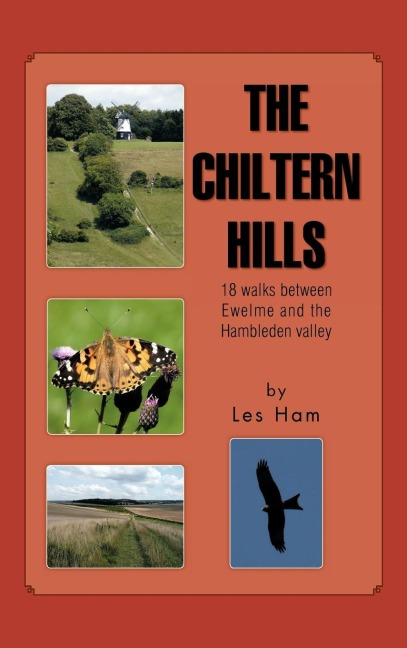 The Chiltern Hills: 18 Walks Between Ewelme and the Hambleden Valley