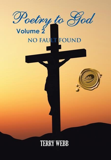 Poetry to God Volume 2: No Fault Found