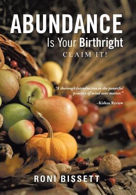 Abundance Is Your Birthright: Claim It!