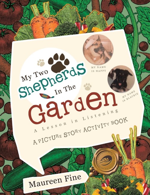 My Two Shepherds in the Garden: A Lesson in Listening