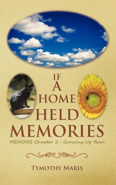 If a Home Held Memories: Memoirs Chapter 2: Growing Up Years