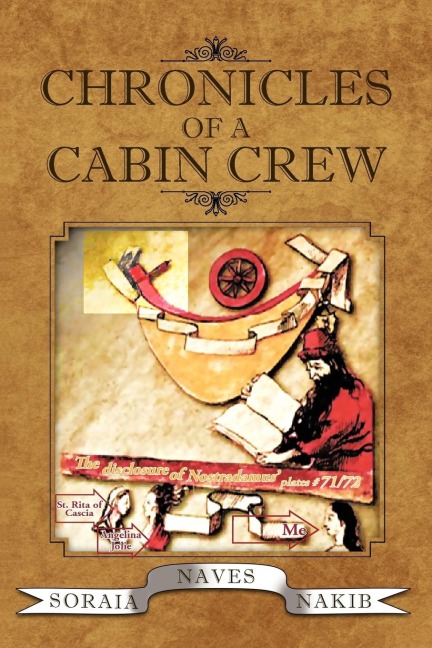 Chronicles of a Cabin Crew: The Disclosure of Nostradamus Plates # 71/72