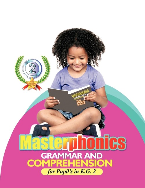 Masterphonics: Grammar and Comprehension for Pupils in K.G. 2