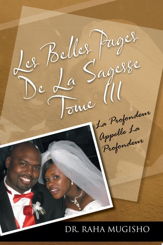 Les Belles Pages de La Sagesse Tome III La Profondeur Appelle La Profondeur