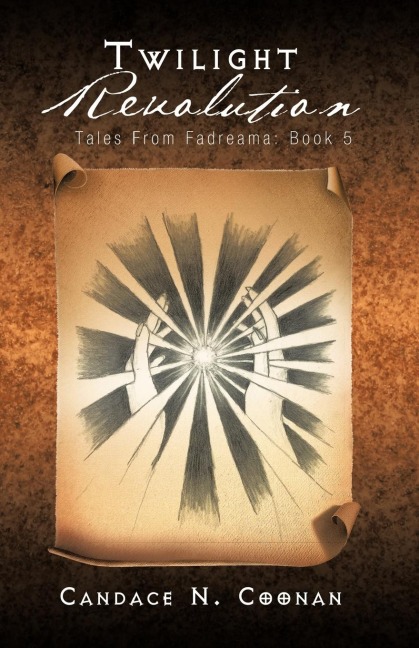 Twilight Revolution: Tales from Fadreama: Book 5