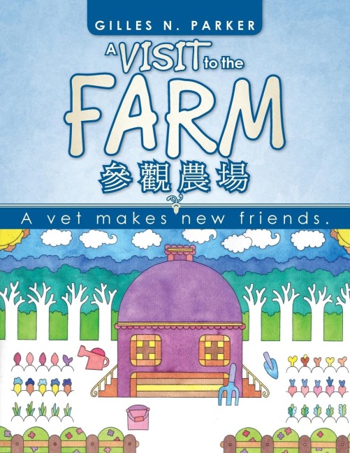 A Visit to the Farm: A Vet Makes New Friends.
