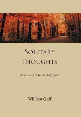 Solitary Thoughts: A Series of Subjects Addressed