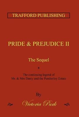 Pride and Prejudice II: The Sequel