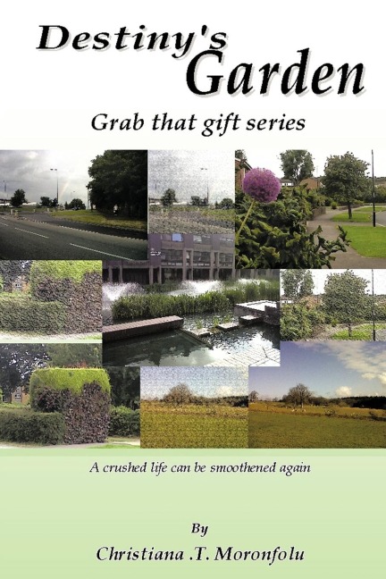 Destinys Garden: Grab That Gift Series a Crushed Life Can Be Smoothened Again