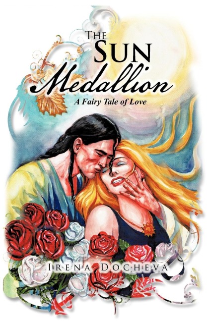 The Sun Medallion A Fairy Tale of Love