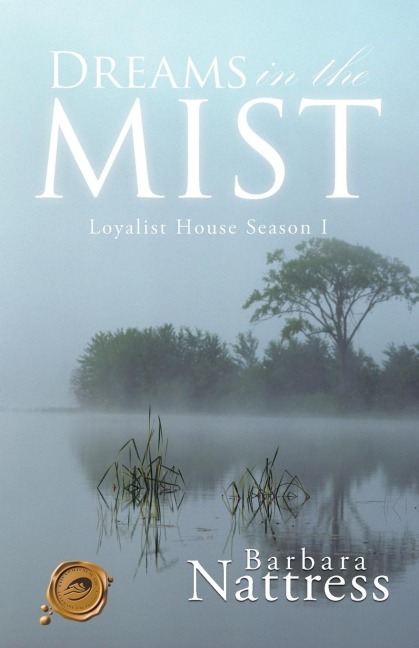 Dreams in the Mist: Loyalist House Season I