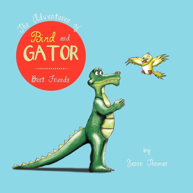 The Adventures of Bird and Gator: Best Friends