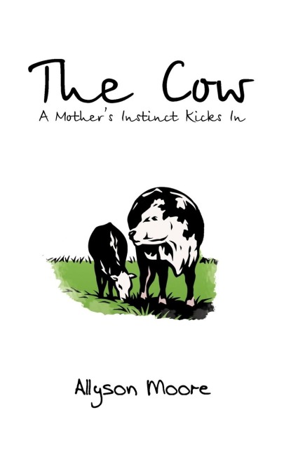 The Cow: A Mothers Instinct Kicks in