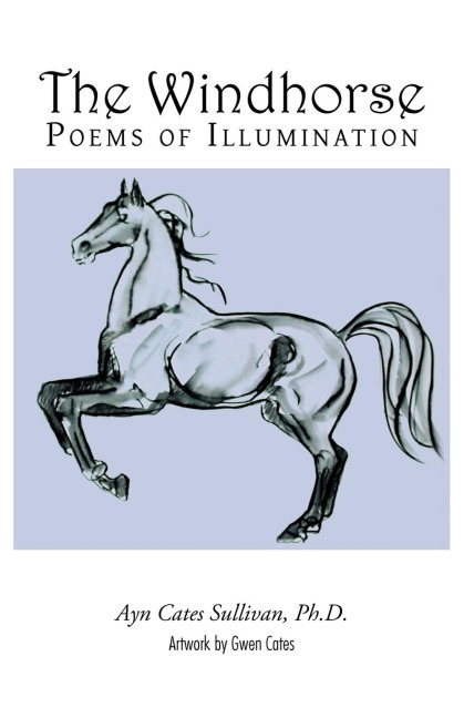 The Windhorse: Poems of Illumination