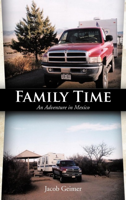 Family Time: An Adventure in Mexico