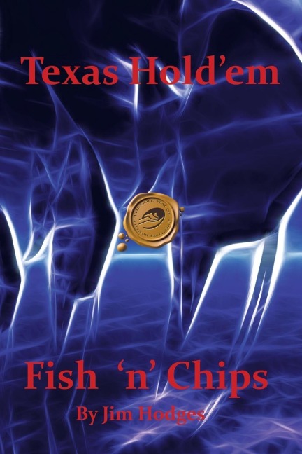 Texas Hold em Fish n Chips: A Beginners Guide