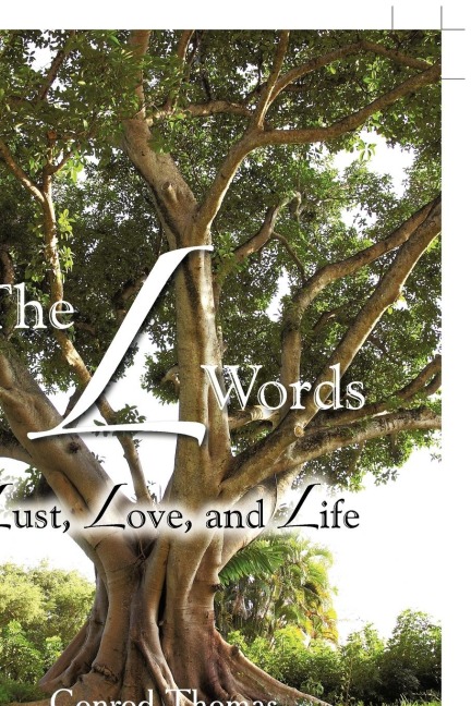 The L Words: Lust, Love, and Life