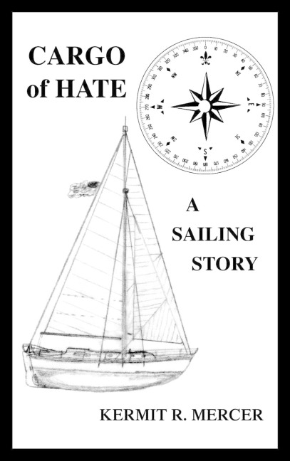 Cargo of Hate: A Sailing Story