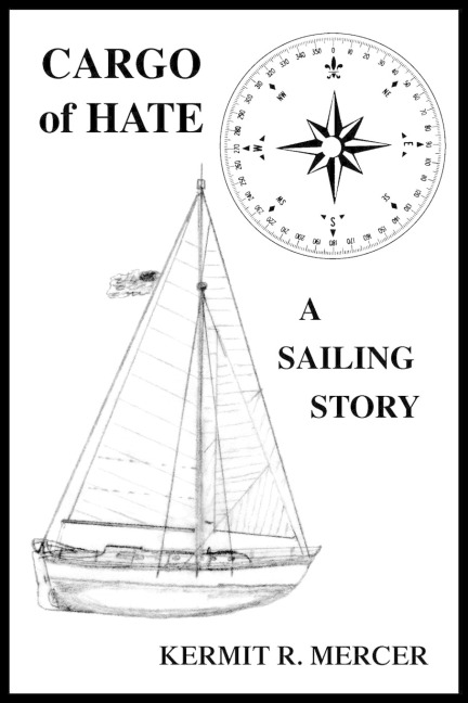 Cargo of Hate: A Sailing Story
