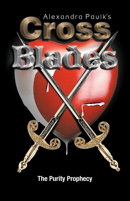 Cross Blades: The Purity Prophecy